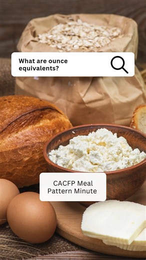 15 reactions | You've heard of ounce equivalents within the #CACFP. But what are they? Find out in this week's #MealPatternMinute. #CACFPCreditable #ChildCare #AdultCare #FoodProgram | National CACFP Association | Facebook