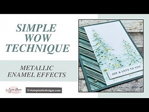 Simple WOW Technique | Metallic Enamel Effects in Card Making