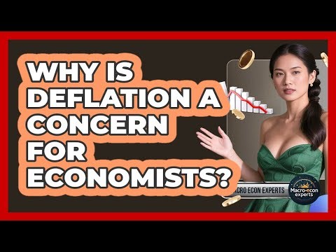 Why Is Deflation A Concern For Economists? - Macroecon Experts
