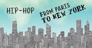 Du Hip-Hop entre Paris et New York