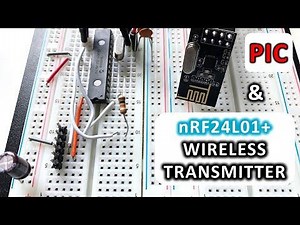 PIC18F252 Microcontroller & NRF24L01  : Wireless Transmitter