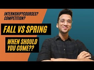 Fall Vs Spring Semester| MS in US| Pros & Cons|