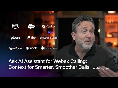 Ask AI Assistant for Webex Calling: Context for Smarter, Smoother Calls