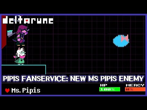 Pipis Fanservice: New Ms. Pipis enemy - Deltarune Chapter 2