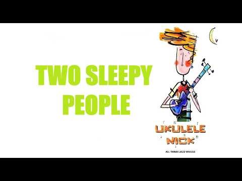 Two Sleepy People - ukulele chord solo with TABS