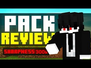 Sharpness 300K Texture Pack Review...