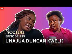 VIUSASA: NEEMA EPISODE 215