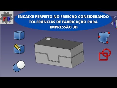 IMPRESSÃO 3D | ENCAIXE PERFEITO PARA MONTAGENS NO FREECAD | PERFECT FIT FOR 3D PRINTING