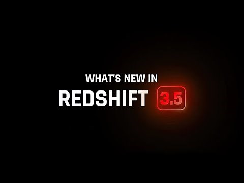 What's New in Redshift 3.5 | December 2022