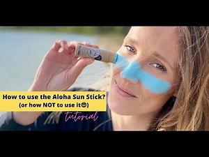 How to use the ALOHA SUN STICK? And how NOT to use it😎