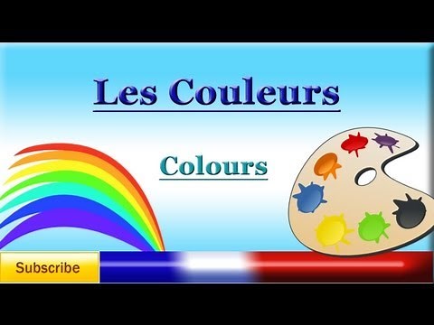 French Lesson 6 - Learn French Colours - les couleurs - colors