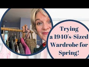 Trying a 1940's-Sized Wardrobe!