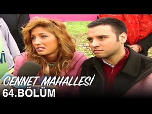 Cennet Mahallesi 64. Bölüm
