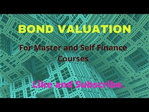 Bond Valuation - Meaning, Types and practical questions