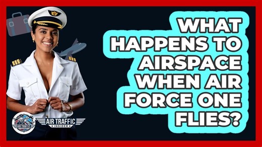 What Happens To Airspace When Air Force One Flies? - Air Traffic Insider
