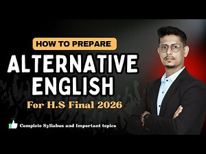 Alternative English Class 12 | Syllabus | Important Topics | How to prepare for H.S Final 2026