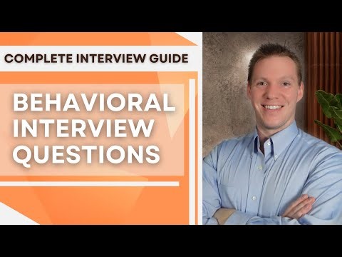 The Complete Guide To Behavioral Interview Questions In 2025