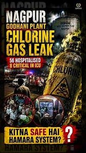 Nagpur Chlorine Gas Leak: 56 Hospitalised, 8 ICU — How Dangerous Is Chlorine?