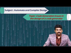 LEC41|ACD |Code Generation Issues in the design of a code generator by B. Devananda Rao.