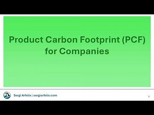 Product Carbon Footprint (PCF) complete course for Companies