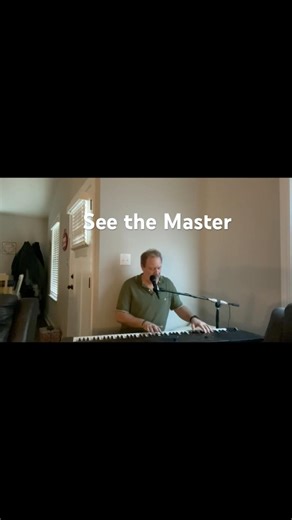 See the Master - Partial (contemporary Christian song with piano and voice)