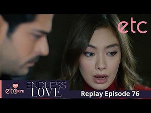 Endless Love Episode 76 Replay