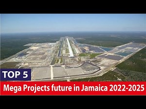 JAMAICA FUTURE BIGGEST PROJECTS 2023-2030