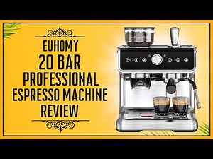 EUHOMY Espresso Machine with Grinder Review