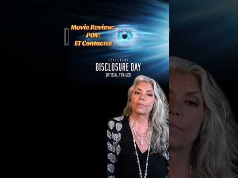Disclosure Day Review by ET Contactee