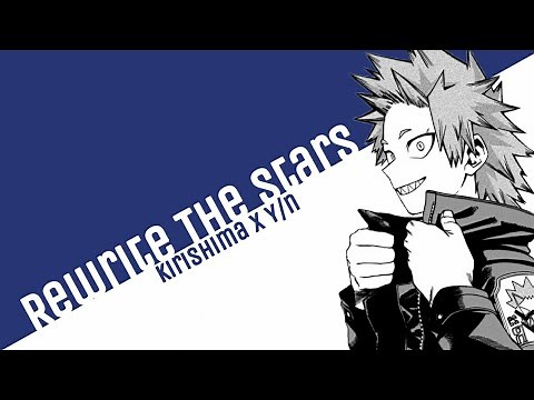 Rewrite the Stars || Kirishima x Y/n || MHA Texts