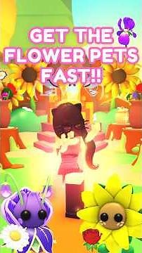 ᯓ get the NEW Flower Pets FAST! ♡(˃͈ ˂͈ ) #adoptmeroblox #roblox
