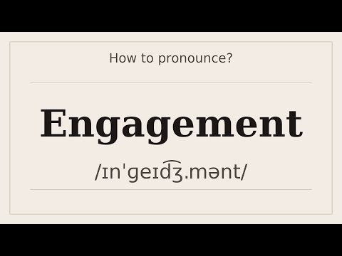 How to say Engagement? [Pronunciation with examples]