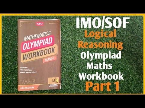 Chapter Logical Reasoning Q1- Q10 | IMO class 4|SOF IMO 2025 |Olympiad Maths workbook | Part 1
