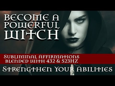 Become a POWERFUL Witch - Subliminal Affirmations, 432 & 523HZ Frequency set to Dark Mood Music