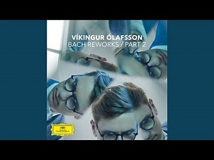 J.S. Bach: Widerstehe doch der Sünde, BWV 54 (Transcr. by Víkingur Ólafsson)