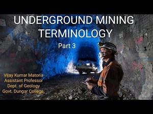 Underground Mining Terminology (Part 3)