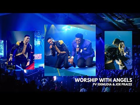 Worship With Angels | PV Idemudia & Joe Praize (Official Music Video)