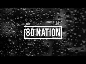 ROLLING IN THE DEEP 8D @ADELE