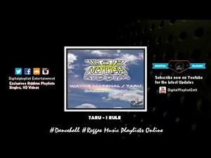 Taru - I Rule - (Top Notch Riddim) - August 2014