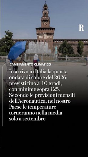 Quarta ondata di calore in arrivo in Italia
