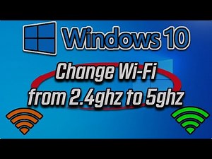 How to Change From 2.4ghz to 5ghz Wireless Network Adapter in Windows 10/8/7 [Tutorial]