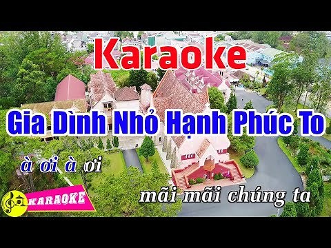 Gia Đình Nhỏ Hạnh Phúc To - Karaoke HD || Beat Chuẩn ➤ Bến Thành Audio Video