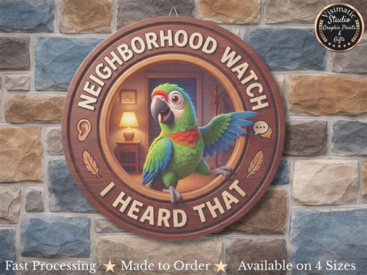 Funny Parrot Neighborhood Watch Sign | “I Heard That” Wooden Door Hanger | Round Rustic Wall Decor - Etsy
