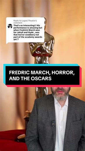 Fredric March: The First Horror Oscar Winner