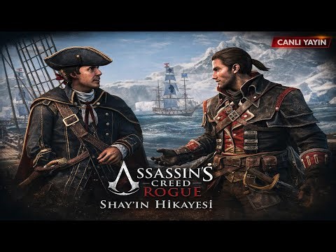 Assassin’s Creed Rogue Canlı 🔴 |Shay'in Hikayesi