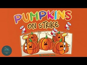 📚 Kids Read-Aloud Book 📚 Pumpkins On Strike By Jennifer Jones