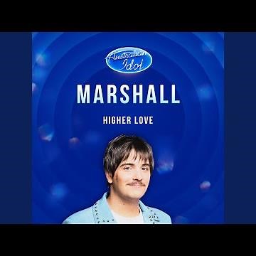 Higher Love (Australian Idol Performance)