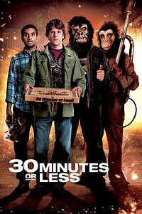 Stream 30 Minutes or Less (2011): Find it on Netflix, Prime Video, Hulu & more