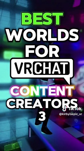 Top Worlds for Creators in VRChat