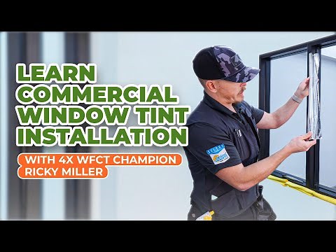 Learn Commercial Window Tint Installation with 4x WFCT Champion Ricky Miller